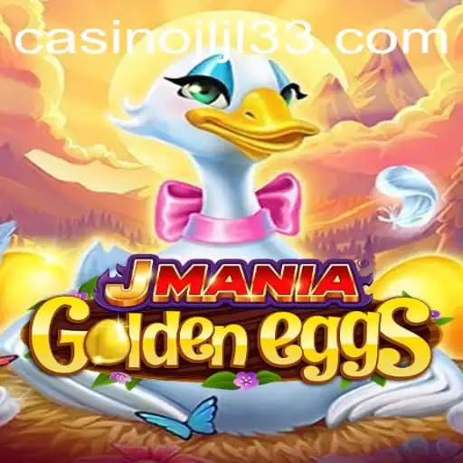 Explore the Fascinating World of JManiaGoldenEggs: A Comprehensive Guide